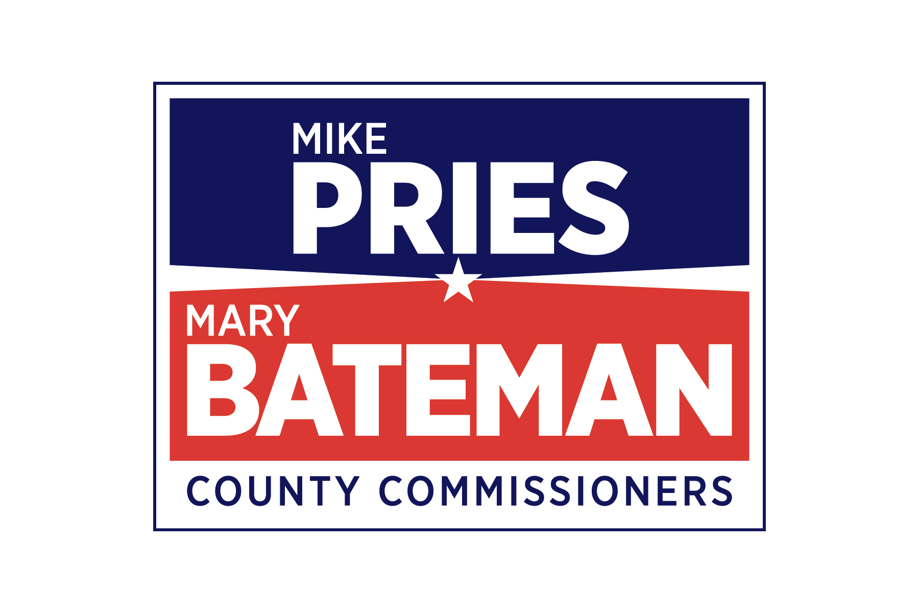 Pries & Bateman for County Commissioner